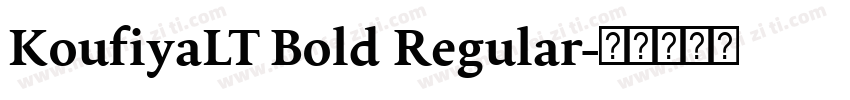 KoufiyaLT Bold Regular字体转换